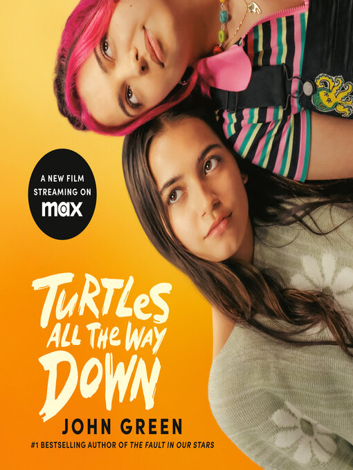 Title details for Turtles All the Way Down by John Green - Wait list